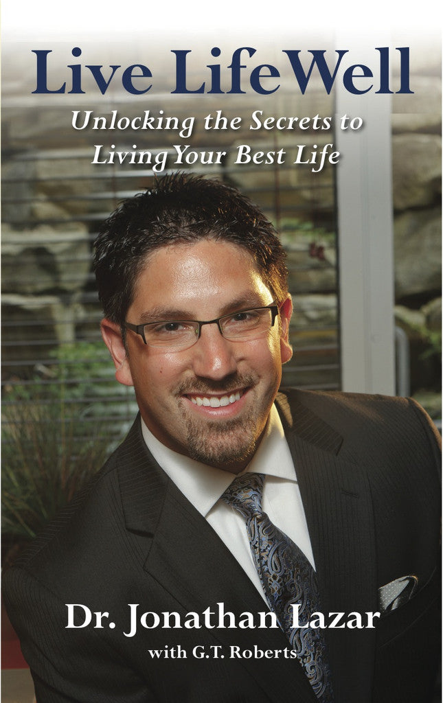 Live Life Well — Dr. Jonathan Lazar